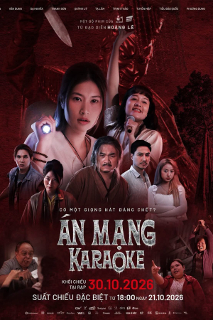 Án Mạng Karaoke | Suất chiếu đặc biệt từ 18:00 ngày 21/10 và các ngày 22-23-24-25/10.