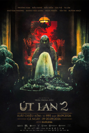 Út Lan 2 | Suất chiếu đặc biệt: từ 19h - 18.09 & cả ngày 19 - 20.09.2026