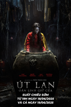 Út lan | Suất chiếu sớm từ 19h ngày 18/06/2025 và cả ngày 19/06/2025 
